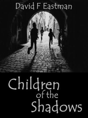 cover image of Children of the Shadows